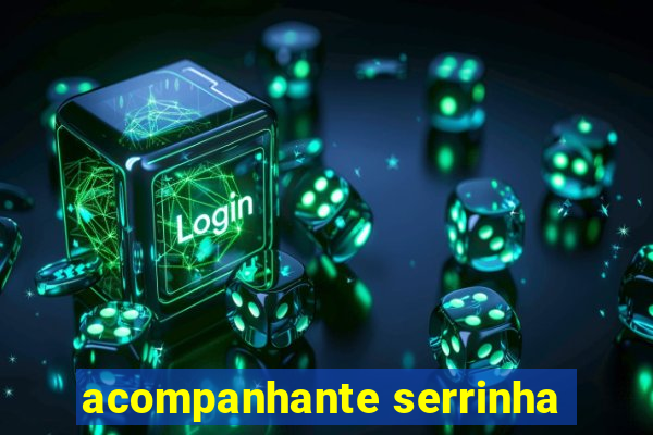 acompanhante serrinha